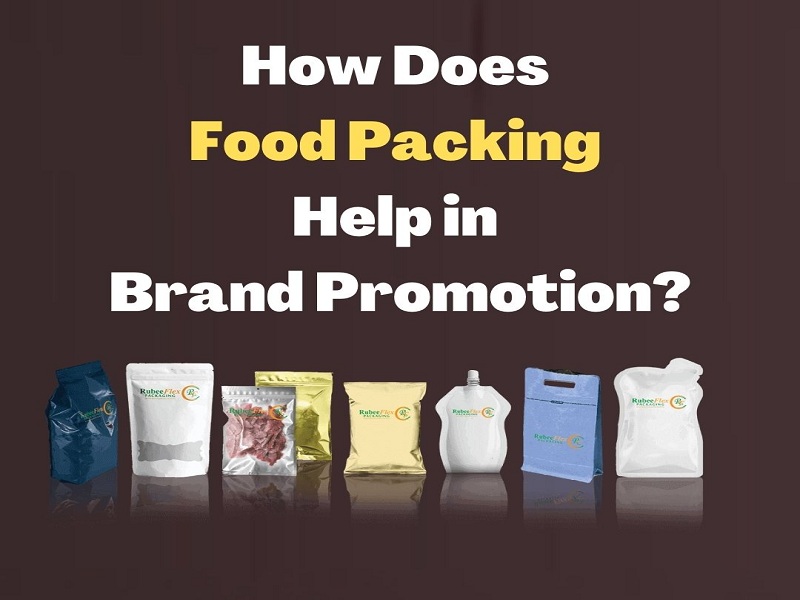 How Does Food Packing Help in Brand Promotion?